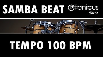SAMBA BEAT 100 BPM | 12TONICUS MUSIC