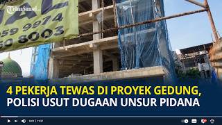 4 Pekerja Tewas Di Proyek Gedung Di Jagakarsa Polisi Usut Dugaan Unsur Pidana