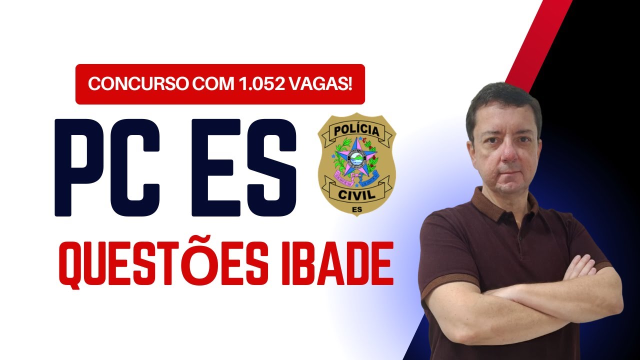 Concurso PC ES: Gabarite as questões IBADE com o Professor Paulo França ...