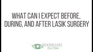 What can I expect before, during, and after LASIK surgery?