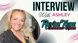 How to Start and Run a Reselling Consignment Business with Ashley from Revibe Tribe