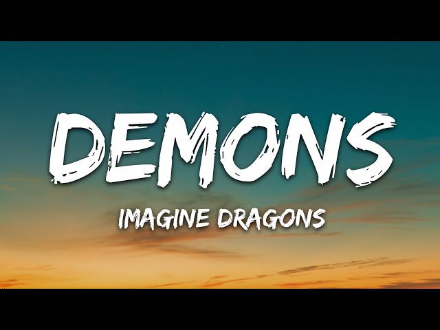 Imagine Dragons - Demons (Lyrics) class=