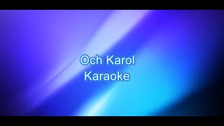 Video thumbnail of "Och Karol karaoke"
