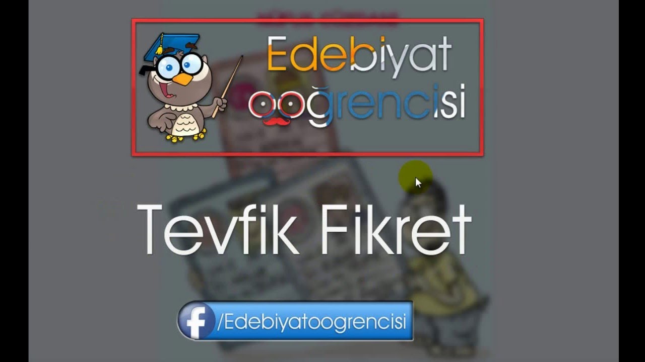 Tevfik Fikret - Eserleri - Hafıza Teknikleri - Edebiyat Öğrencisi