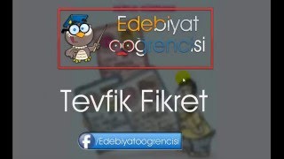 Tevfik Fikret - Eserleri - Hafıza Teknikleri - Edebiyat Öğrencisi