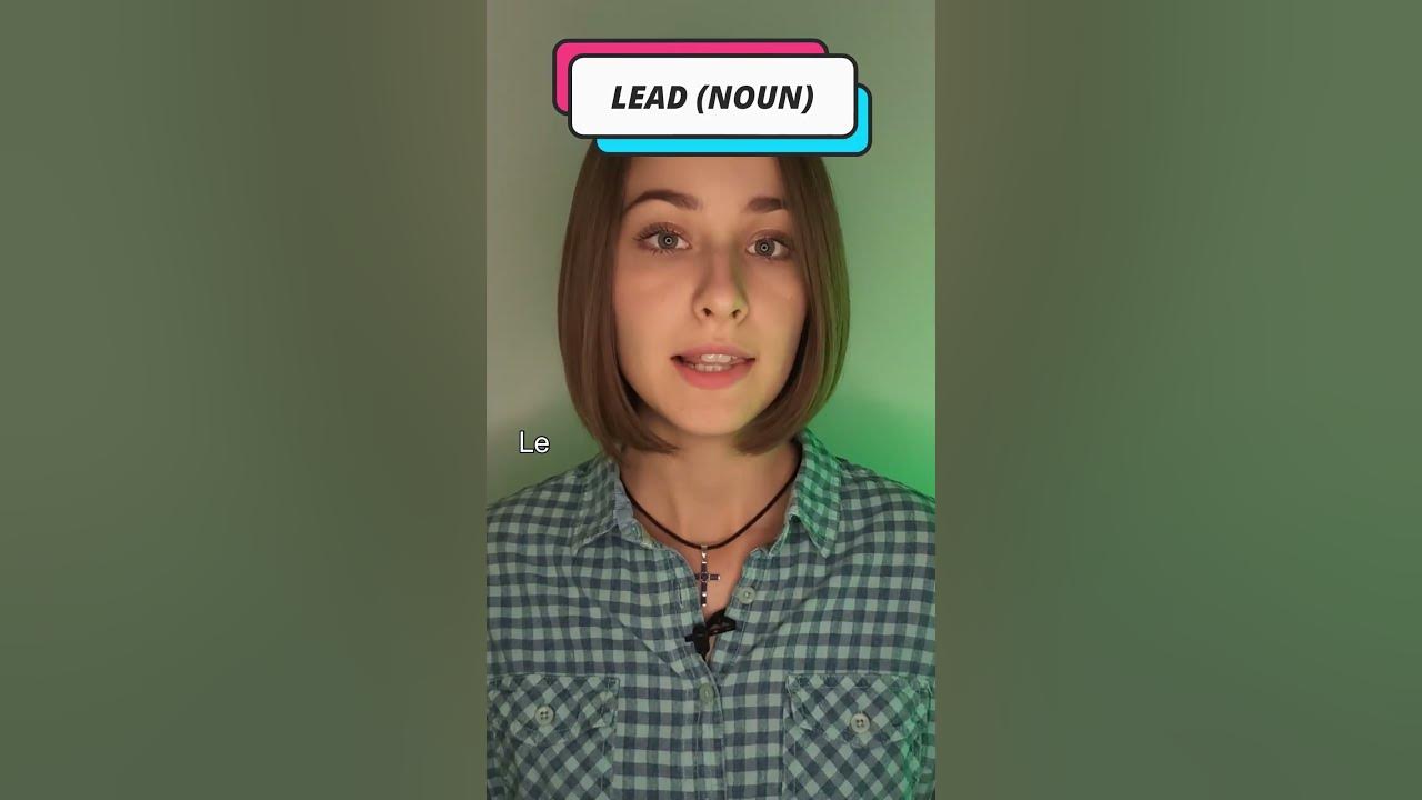 what-s-the-difference-between-lead-noun-and-lead-verb-shorts-english