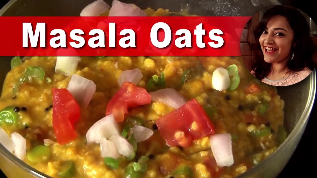 Masala Oats recipe for weight loss by Deepti Tyagi | Deepti Tyagi Recipes