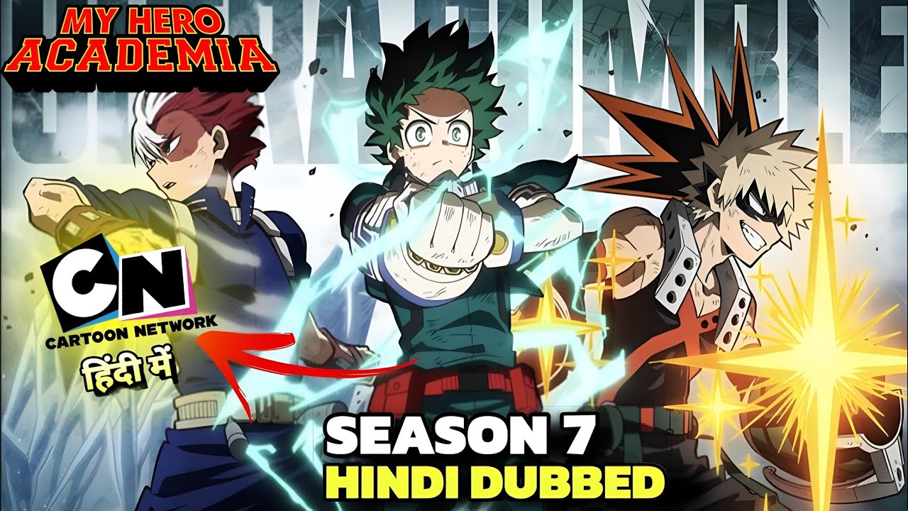 My Hero Academia Season 7 Hindi Dub Release Date Explained