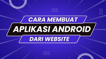Cara Membuat Aplikasi Android dari Website | appsgeyser.com