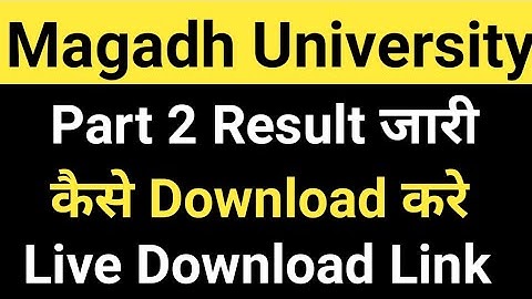 Magadh University 2021-24 Part2 Result जारी/MU Part2 Result Download Link Live MU Update News Today