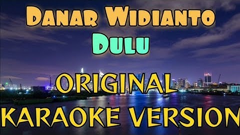 Dulu Danar Widianto Karaoke