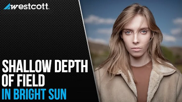 How to Capture Shallow Depth of Field in Full Sun ...
