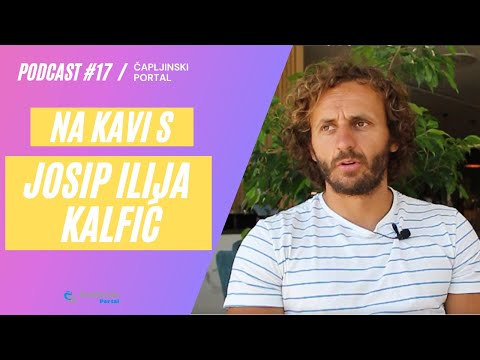 Podcast 'Na kavi s' - Josip Ilija Kalfić: Bez žrtve nema ni uspjeha!