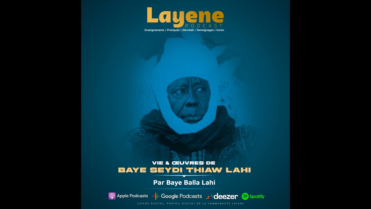 Baye Seydi Thiaw Lahi : Vie & Œuvres - Baye Balla Niang