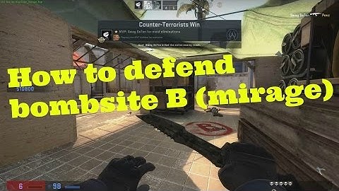 CS:GO - How to defend bombsite b (mirage)