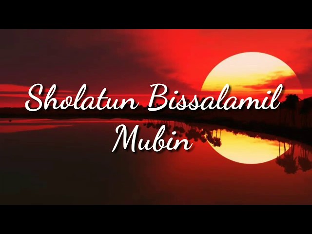 Sholatun Bissalamil Mubin + Lirik | Wafiq Azizah class=