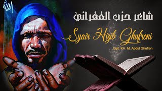 Syair Hizib Ghufroni ||  Video ||