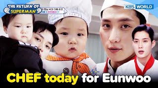👨🏻‍🍳 He's A CHEF today for Eunwoo! 👨🏻‍🍳 [The Return of Superman : Ep.467-2] | KBS WORLD TV 230305