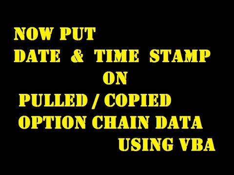 DATE & TIME STAMP AUTOSAVE PULLED OPTION CHAIN DATA USING MACRO (PART 2) MEMBERS ONLY