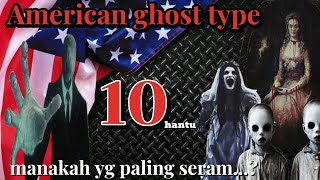 Jenis Hantu Yang Menyeramkan di Amerika Serikat.