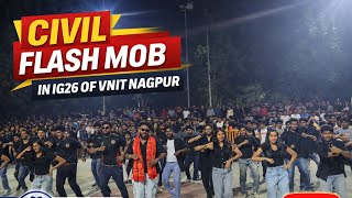 IG 26 | INSTITUTE GATHERING | FLASH MOB 📸 | CIVIL ENGG. | VNIT NAGPUR 