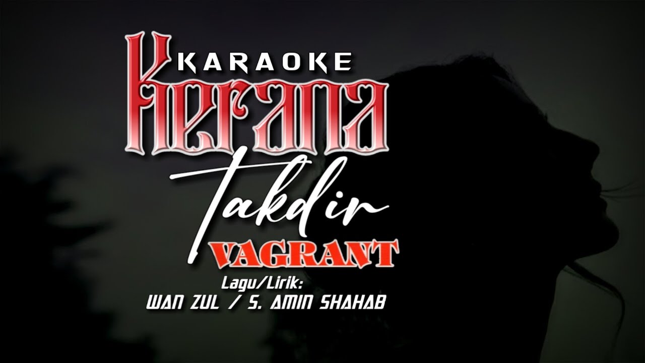 KARAOKE Kerana Takdir - VAGRANT (Original Music) || Bagas Kreasi Tanpa Batas