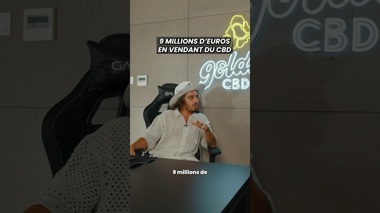9 millions d'euros en vendant du CBD 