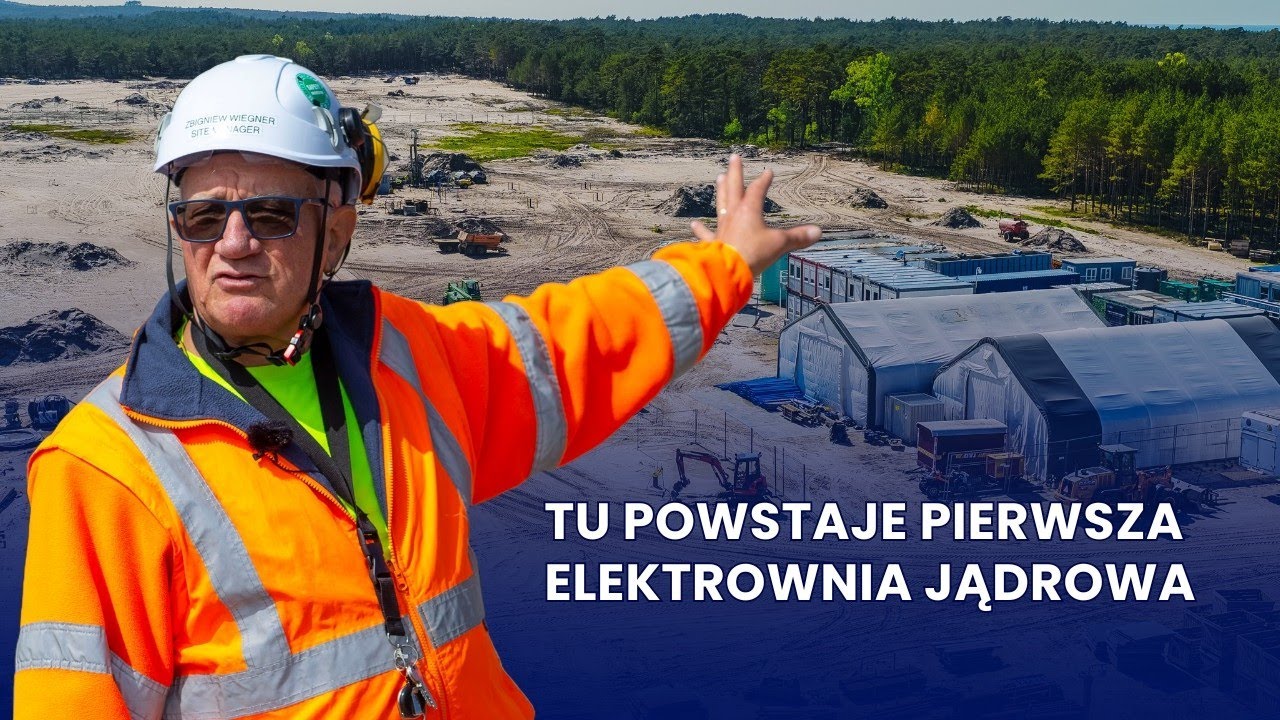 JAK WYGLĄDA REALIZACJA PIERWSZEJ ELEKTROWNI JĄDROWEJ W POLSCE?