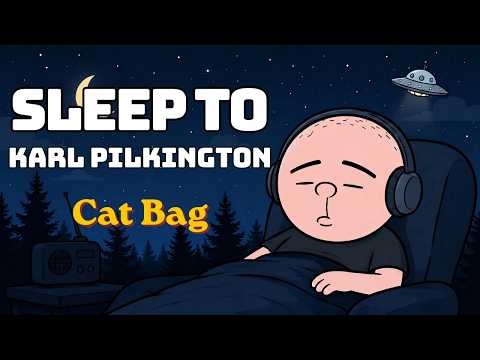 Fall Asleep to Karl Pilkington, The Ricky Gervais Show: Cat Bag😾👜