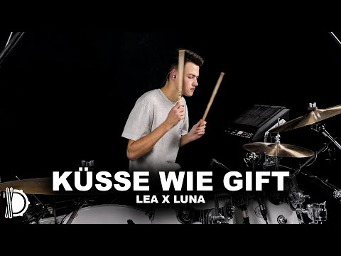 Küsse wie Gift - LEA x LUNA | Drum Cover