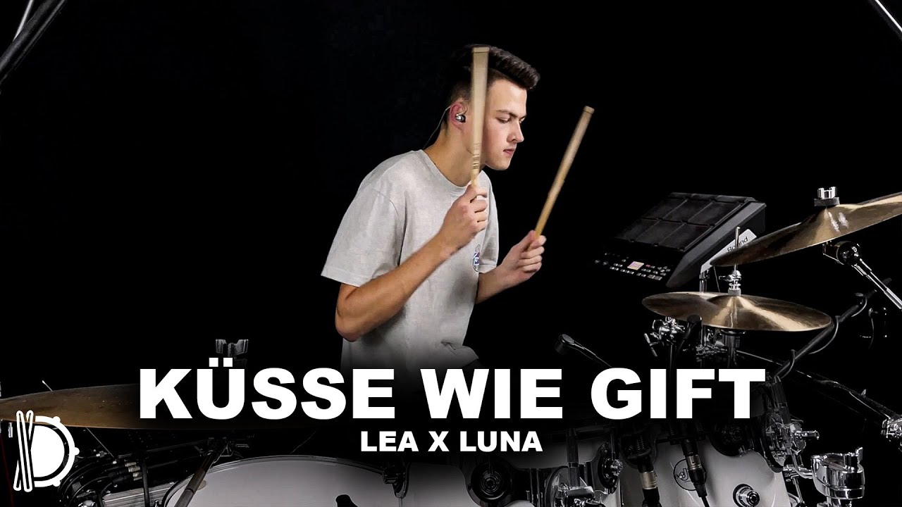 Küsse wie Gift - LEA x LUNA | Drum Cover