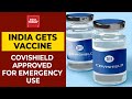 Oxford's Covishield gets emergency use approval in India
