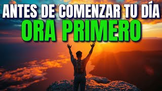 ORACIÓN PODEROSA de la MAÑANA 🔥 HOY Dios HABLA VIDA y ÁNIMO sobre TI