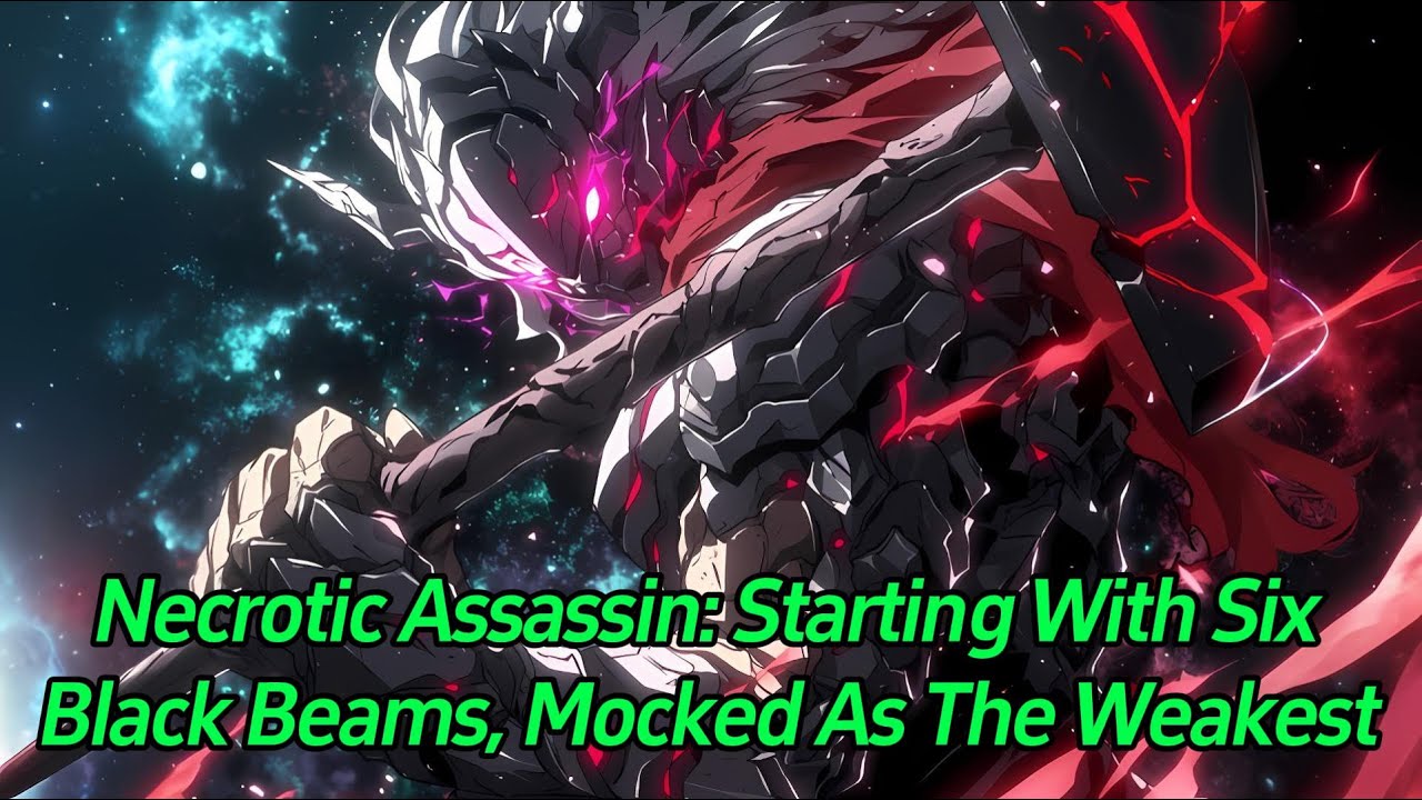 Necrotic Assassin: Starting with Six Black Beams, Mocked as the Weakest.