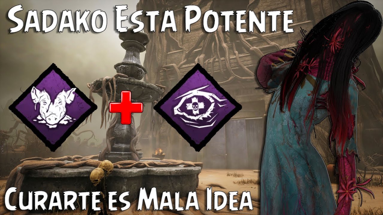 Dead by Daylight - Cuando llevas Sadako Con Esta Build Jamás te Cures ...