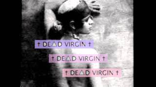 Download Lagu ✝ DE△D VIRGIN ✝ - F△i†H MP3