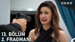 Yeraltı 13. 2. Fragmanı - \