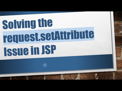 Solving the request.setAttribute Issue in JSP