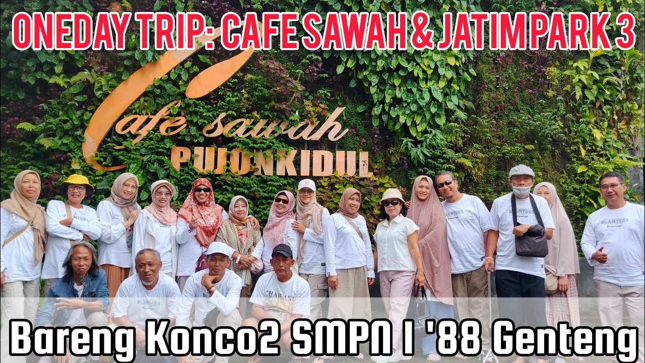 ReTrip Batu : Cafe Sawah Jatim Park 3 -  Bersama Alumni 88 SMP 1 Genteng Banyuwangi