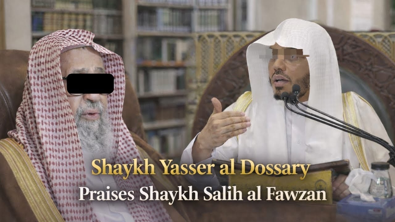 Shaykh Yasser al Dossary Praises Shaykh Salih al-Fawzan (Latest) || the importance of elders 