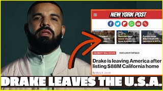 Drake LEAVES AMERICA | SOLD All USA Homes 🇺🇸 | Sent Son To France w/ Mom