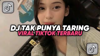 Dj Tak Punya Taring Tak Punya Cakar Loh Kok Takut  Dj Susis Viral Tik Tok Terbaru 2024
