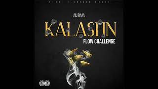 ALI RAJA - KALASHN FLOW | @Bandzo3rd X @blurfaceonthebeat | (Official Audio) | #kalashnflowchallenge