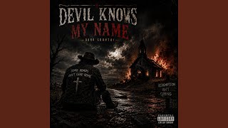 The Devil Knows My Name - Travis Bryant