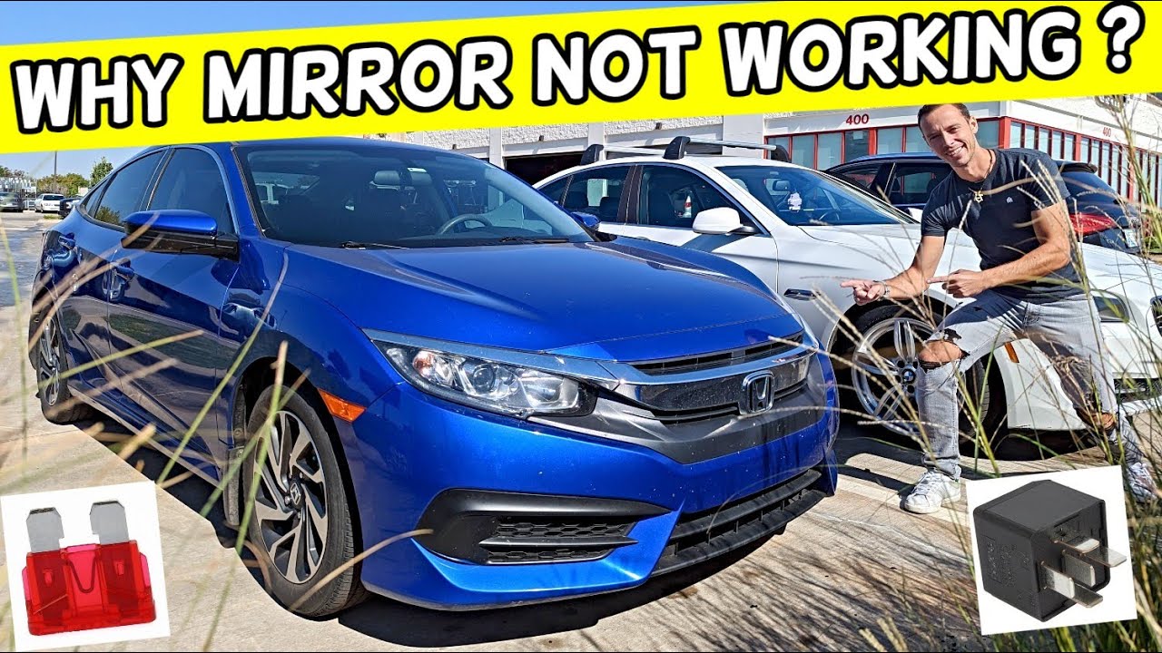 WHY HONDA CIVIC MIRROR DOES NOT WORK 2016 2017 2018 2019 2020 2021