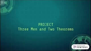 (MAT560) : Three Men and Two Theorems
