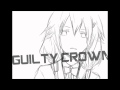 Guilty Crown - Rё∀L