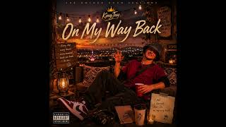 On My Way Back – KingJay (Official Audio)