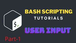 Basic Bash Scripting (Title -"User Input Part-1")