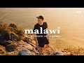 MALAWI: THE ULTIMATE ADVENTURE // SHOT ON LUMIX S1